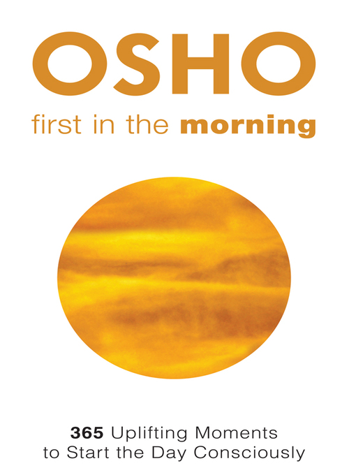 Title details for First in the Morning by Osho - Available